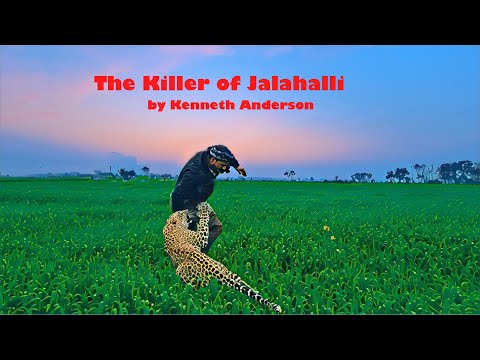 The Killer of Jalahalli (India) written by Kenneth Anderson Voiced in English