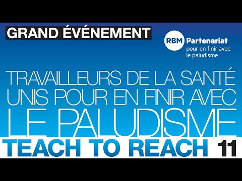 Paludisme: des agents de santé partagent leur expérience à Teach to Reach 11