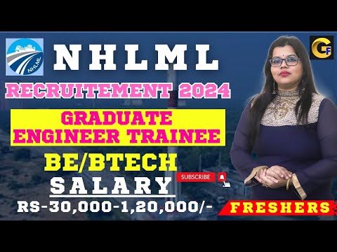 NHLML RECRUITMENT 2024 || GET || 28 POSTS || BE/BTECH || ₹ 30,000 -1,20,000 || FRESHERS