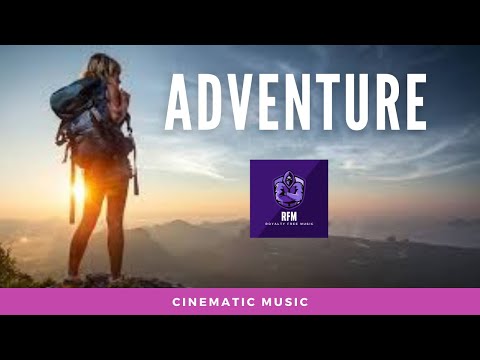 Cinematic Music (No Copyright) Travel || Adventure By Bensound