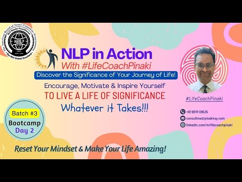 NLP in Action with #LifeCoachPinaki | Batch 3 | Bootcamp | Day 2