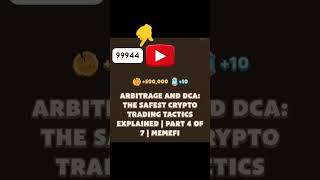 Arbitrage and DCA: The Safest Crypto Trading Tactics Explained | Part 4 of 7 | MemeFi