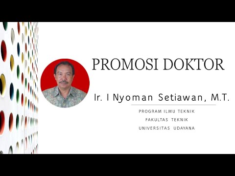 Promosi Doktor : Ir. I Nyoman Setiawan, M.T.