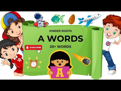 A Words | Words That Starts With A | Discover 'A' Words | A-Z Learning, Kids Learning | Kinder Roots