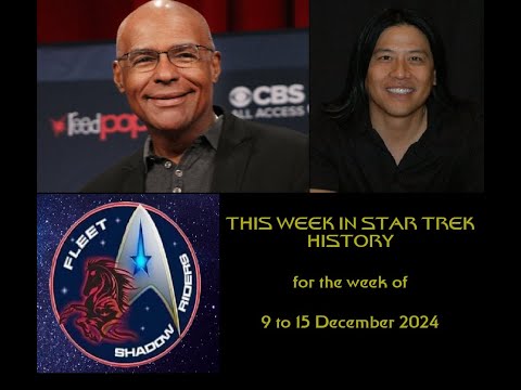 This Week in Star Trek History (9 to 15 December 2024)