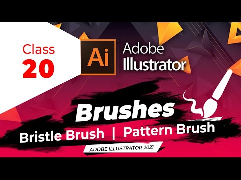 Adobe illustrator full course | class - 20 | Brush Tool(Part-2) | Bristle Brush |  | Pattern Brush