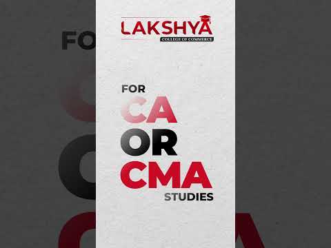 Your Ultimate Solution for CA/CMA Courses | By Lakshya EDU