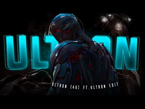 Ultron (4K) - Ft. Ultron Edit #Ultron