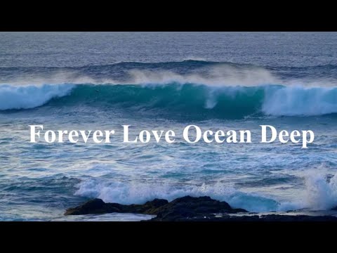 Forever Love Ocean Deep / Violin Poem / Soothing Music / Beautiful Seascape /真愛到永遠 /小提琴音詩 / 海の詩/沉浸音樂