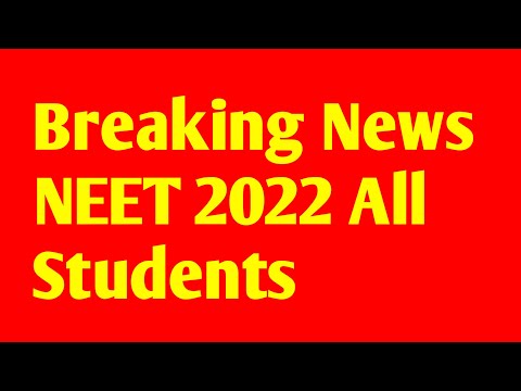 Breaking News Today Neet 2022 | NEET 2022 LATEST NEWS