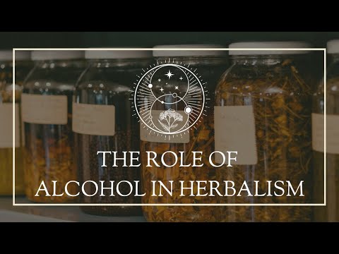 The Role of Alcohol in Herbalism