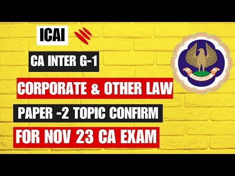 |ICAI CA Inter Group -1 Corporate & Other Law Paper Topic Confirm| CA Inter Group-1 Paper 2 Confirm|