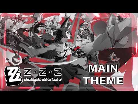 Zenless Zone Zero 1.4 Main Theme Music