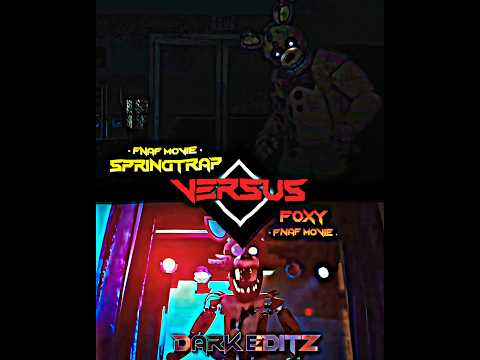 SpringTrap vs Foxy #edit #alightmotion #fnafmovie