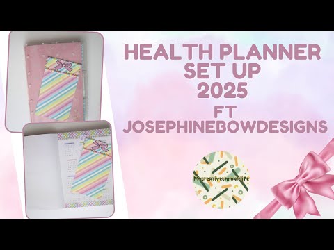 Health Planner Set Up 2025- ft Josephinebowdesigns/Roseylifeplanner