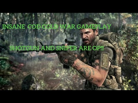 *INSANE* COD COLD WAR GAMEPLAY-SNIPER AND SHOTGUN COMBO=OP