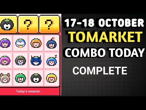 TOMARKET DAILY COMBO 17-18 OCTOBER | TOMARKET COMBO TODAY | TOMARKET DAILY COMBO TODAY