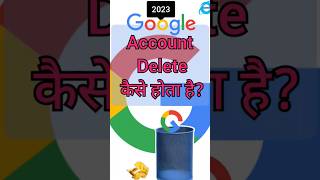 Google account delete kaise kare #viral #shortvideo #shorts #short