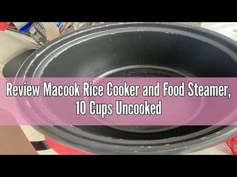 Review Macook Rice Cooker and Food Steamer, 10 Cups Uncooked(20 Cups Cooked) Rice Maker Large, Remov