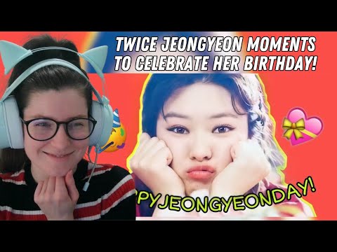 Reacting to Jeongyeon Moments to Celebrate Her Birthday by @SANAPOTTER29