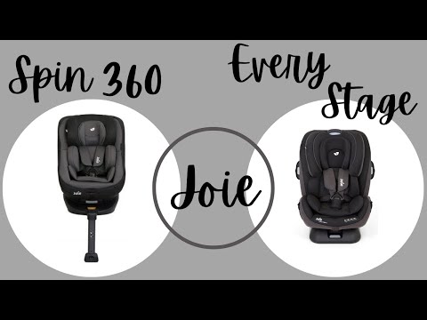 Joie Spin 360 vs Joie Every Stage Car Seat