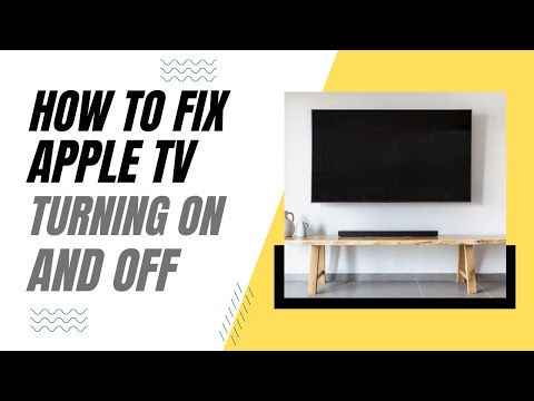 How To Fix Apple TV Turning On and Off