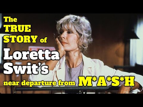 The True Story of LORETTA SWIT'S near departure from MASH!