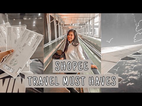 SHOPEE TRAVEL MUST HAVES 🛍 ✈️