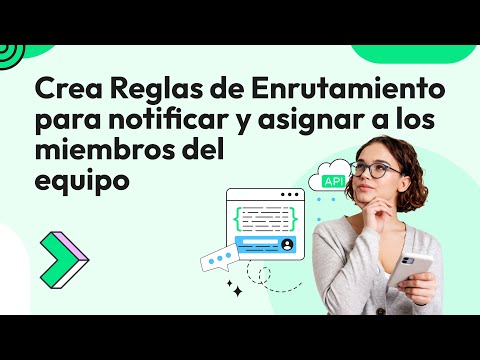 Cómo Crear Reglas de Enrutamiento para Enviar Notificaciones Internas y Asignar Conversaciones  Wati