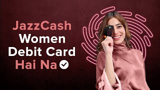 JazzCash Women Debit Card