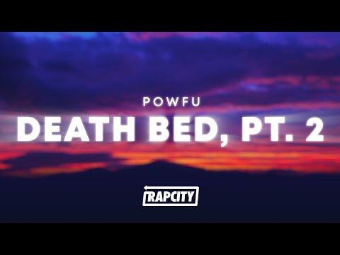 Powfu - death bed pt. 2 (Lyrics)