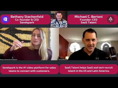 The SaaS Pulse Show - Episode #7 - Bethany Stachenfeld - CEO & Co-Founder - Sendspark