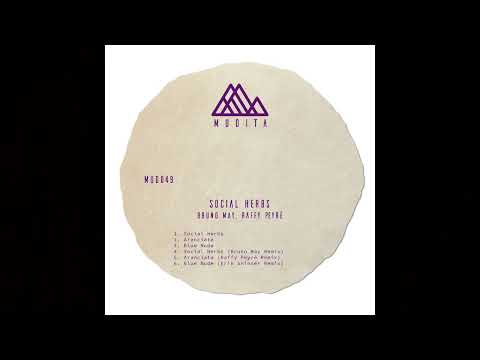 Raffy Peyré, Bruno May - Social Herbs [MUD049]