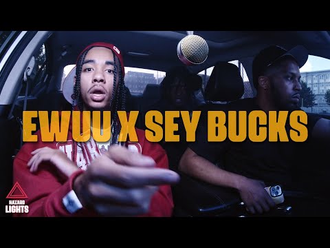 "Ewuu" x "Sey Bucks" | Hazard Lights ⚠️