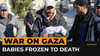 Freezing conditions are killing babies in Gaza | Al Jazeera Newsfeed