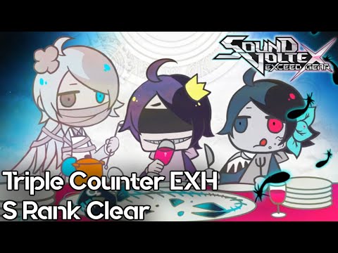 【SDVX EG コナステ】Triple Counter [EXH 17] S Clear