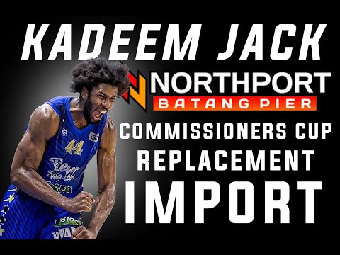 PBA UPDATE KADEEM JACK NORTHPORT BATANG PIER NEW IMPORT COMMISSIONERS CUP