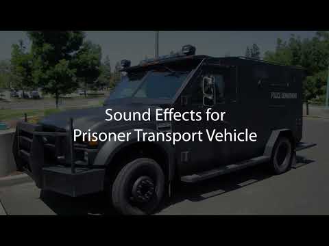 Prisoner transport vehicle Sound Effects