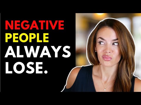 Negative people can't win in this game.