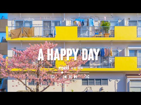 A Happy Day 🌷 주인장이 최애하는 진짜 좋은 팝송 리스트 [ 𝒑𝒍𝒂𝒚𝒍𝒊𝒔𝒕 _ 𝑴𝒆𝒊𝒊 재생 목록]