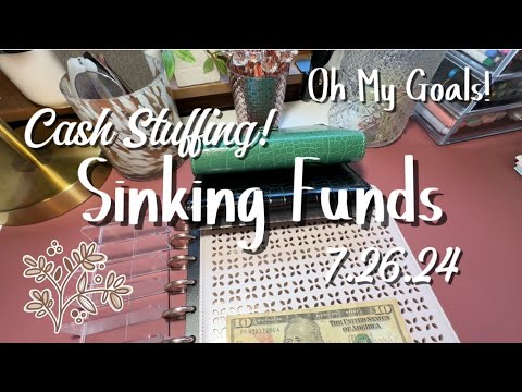 Budget With Me! Sinking Funds Cash Stuffing (7.26.24) | Oh My Goals! Budget + Planning