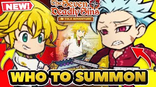 BAN OR MELIODAS? What Banner Should You Summon On? | 7DS: Idle Adventure!