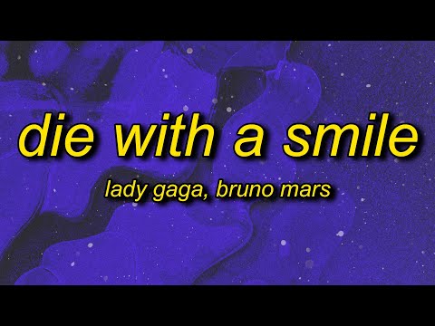 Lady Gaga, Bruno Mars - Die With A Smile (Lyrics)