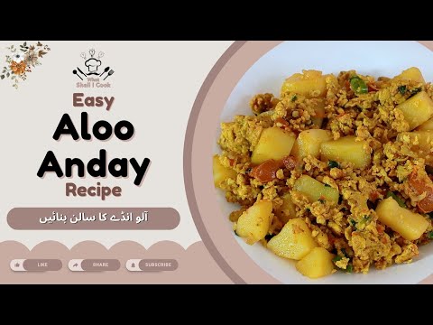 How to Make Aloo Anday Recipe | Easy Potato Eggs Curry by What Shall I Cook Home Chef