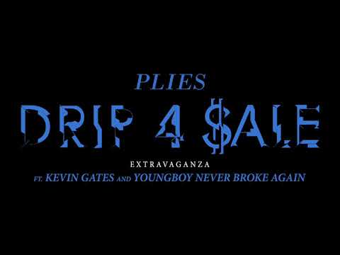 Plies - Drip 4 Sale Extravaganza (ft. Kevin Gates & Youngboy Never Broke Again) [Official Audio]