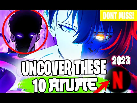 Top 10 Anime To Watch On Netflix (2023-2024)