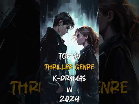 Top 10 Best Thriller Genre Korean Dramas In 2024 #top10 #viral #fyp #thriller #kdrama #shorts