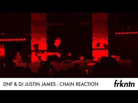 DNF & DJ Justin James - Chain Reaction (Official Video)