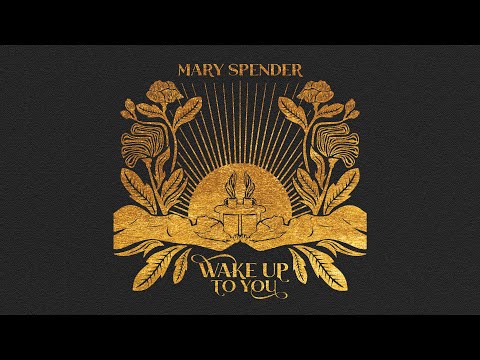 Wake Up To You (Official Audio) | Mary Spender