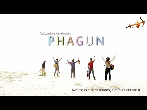 PHAGUN | CULTIVATORS | ARUPJYOTI BARUAH | OFFICIAL MUSIC VIDEO | 2018